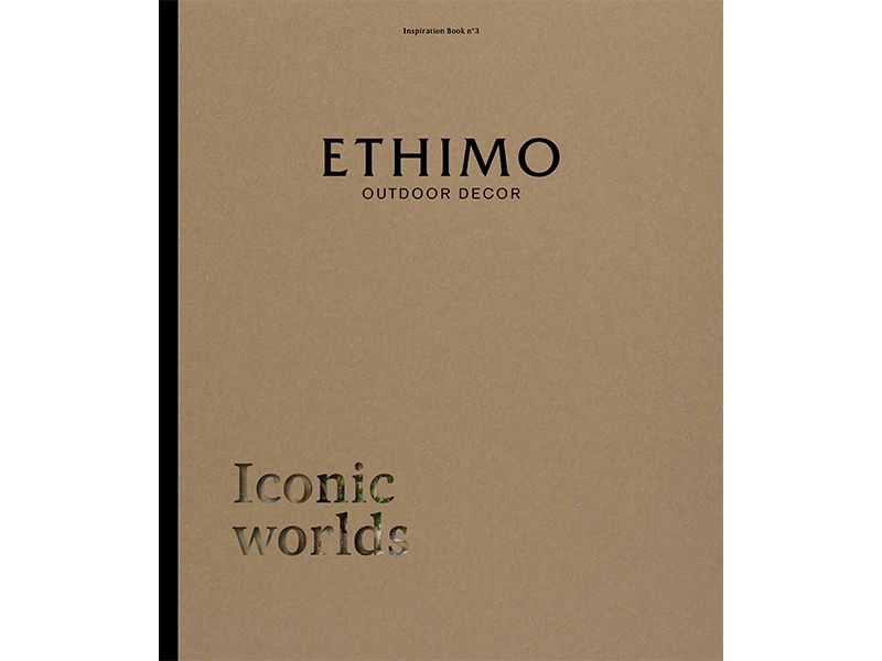 Iconic Worlds | Ethimo
